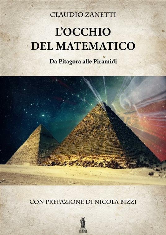 L' occhio del matematico. Da Pitagora alle piramidi - Claudio Zanetti - ebook