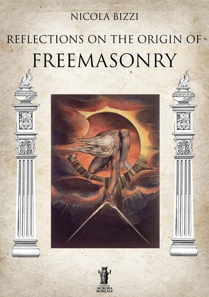 Reflections on the origin of freemasonry - Nicola Bizzi - copertina