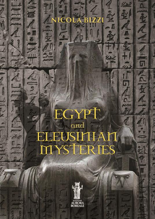 Egypt and eleusinian mysteries - Nicola Bizzi - copertina