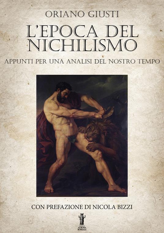 L' epoca del nichilismo. Appunti per una analisi del nostro tempo - Oriano Giusti - ebook