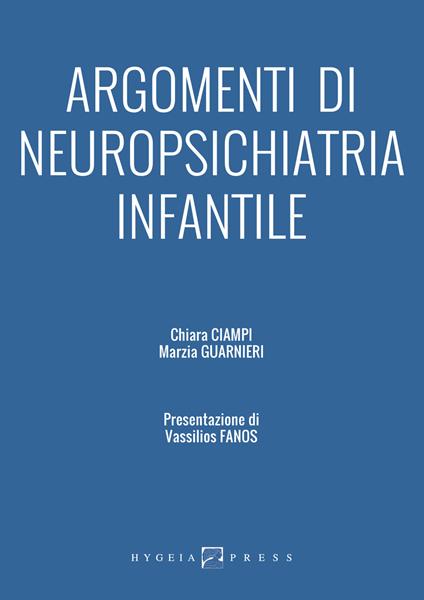 Argomenti di neuropsichiatria infantile - Chiara Ciampi,Marzia Guarnieri - copertina