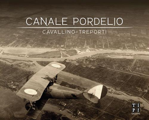 Canale Pordelio. Cavallino-Treporti. Ediz. illustrata - copertina