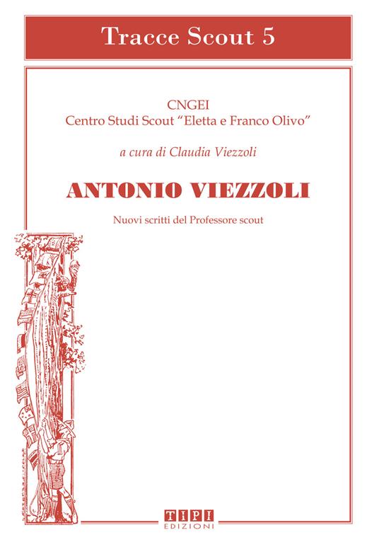 Antonio Viezzoli. Nuovi scritti del professore scout - copertina