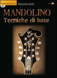 Mandolino. Tecniche di base. Con CD-ROM - Massimo Gatti - copertina
