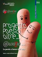 Progetto poesia oltre... @uxilia. La parola a favore dell'altro