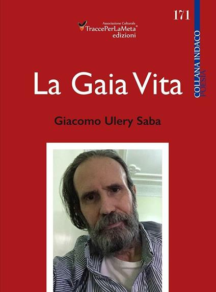 La gaia vita - Giacomo Ulery Saba - copertina