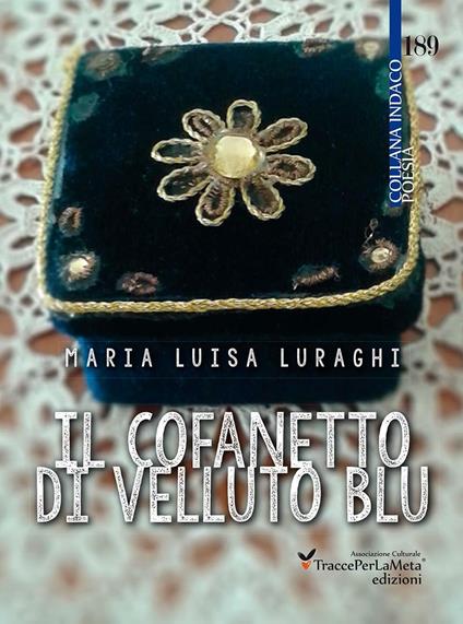 Il cofanetto di velluto blu - Maria Luisa Luraghi - copertina