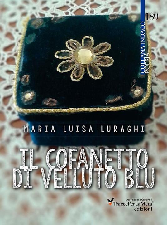 Il cofanetto di velluto blu - Maria Luisa Luraghi - copertina