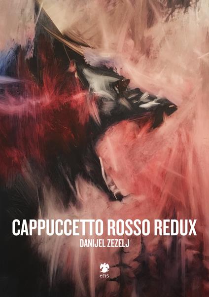 Cappuccetto Rosso redux - Danijel Zezelj - copertina