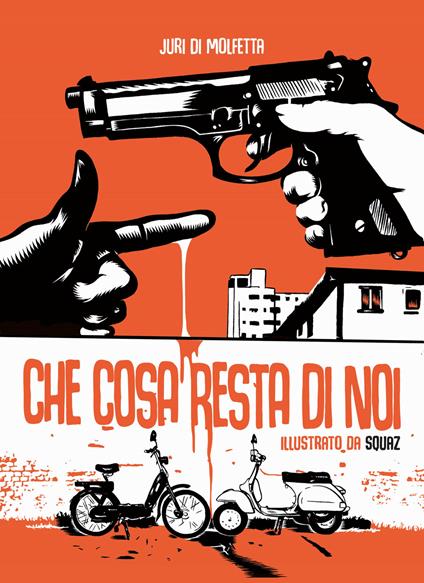 Che cosa resta di noi. Ediz. illustrata - Juri Di Molfetta - copertina
