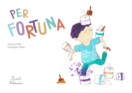 Per fortuna. Kamishibai - Cristina Petit,Giuseppe Vitale - copertina