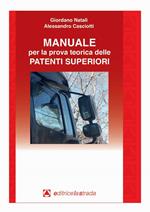 Manuale per la prova teorica delle patenti superiori