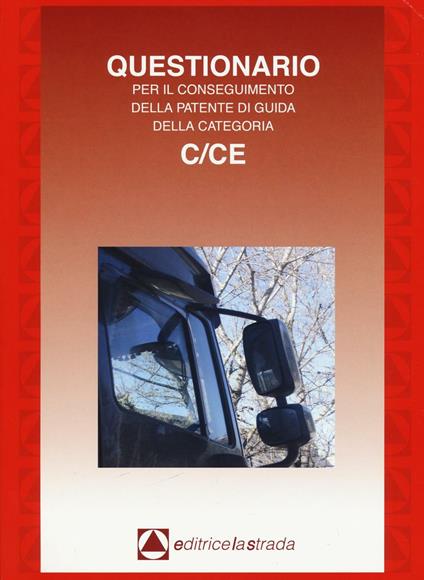 Questionario fac simile esame per il conseguimento della patente di guida categoria C/CE - copertina