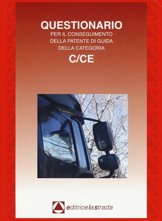 Questionario fac simile esame per il conseguimento della patente di guida categoria C/CE - copertina