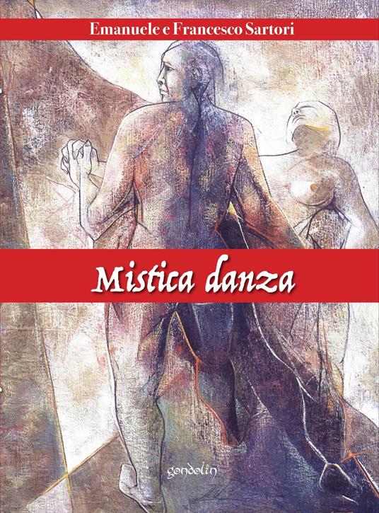 Mistica danza - Emanuele Sartori,Francesco Sartori - copertina