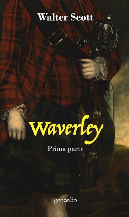 Waverley. Vol. 1: Prima parte - Walter Scott - copertina