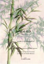 Hai-K.O. Haiku contemporanei. Ediz. bilingue