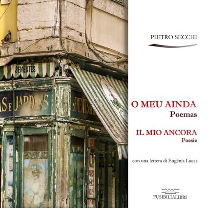 O meu ainda-Il mio ancora. Ediz. bilingue - Pietro Secchi - copertina