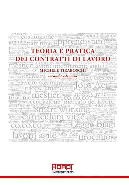 Teoria e pratica dei contratti di lavoro - Michele Tiraboschi - copertina