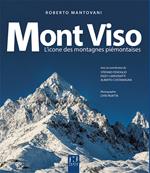 Mont Viso. L’icone des montagnes piémontaises