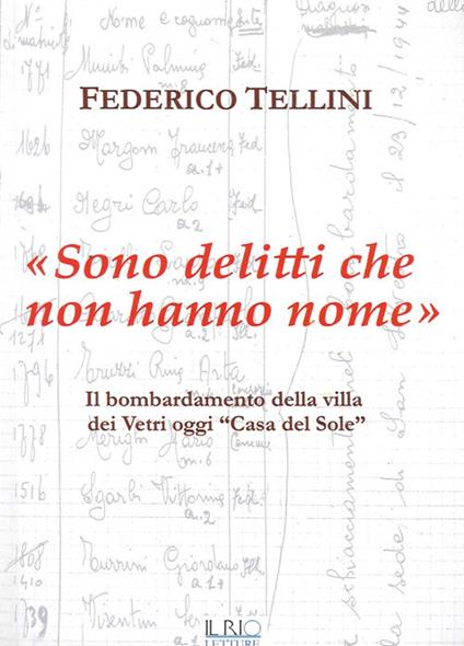 «Sono delitti che non hanno nome». Il bombardamento della Villa dei Vetri oggi «Casa del Sole» - Federico Tellini - copertina