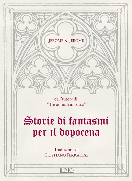 Storie di fantasmi per il dopocena - Jerome K. Jerome - copertina