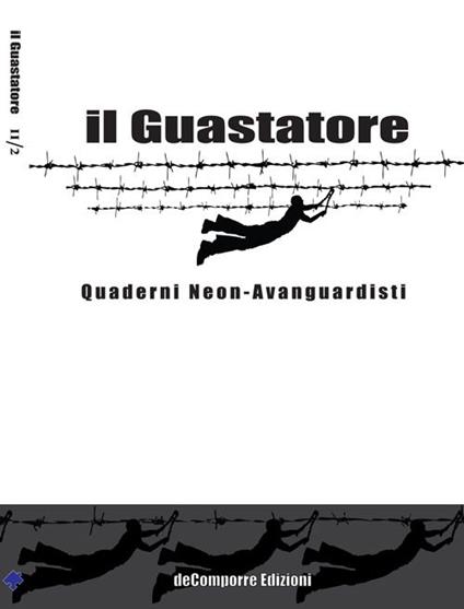 Il guastatore. Quaderni neon-avanguardisti. Vol. 4 - copertina
