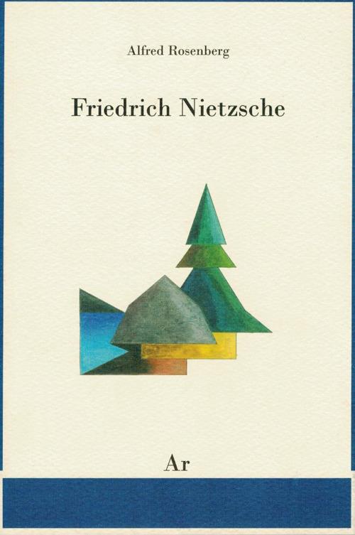 Friedrich Nietzsche. Testo tedesco a fronte - Alfred Rosemberg - copertina