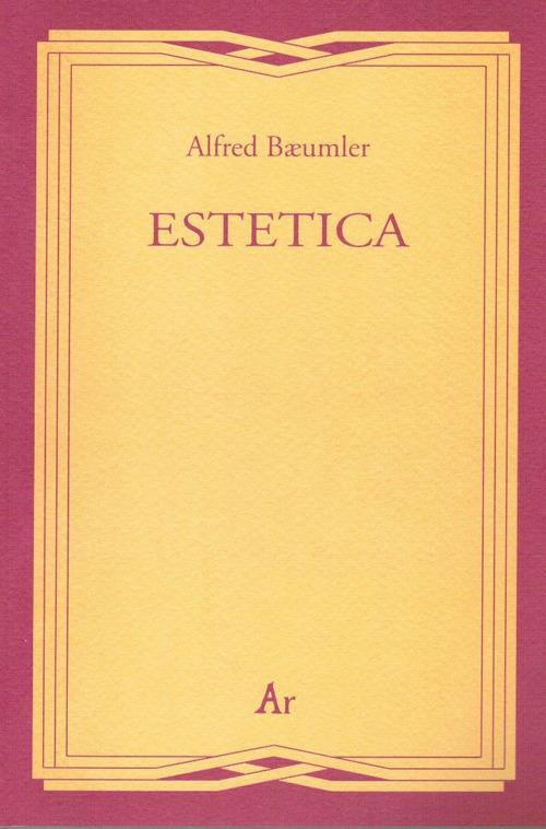 Estetica - Alfred Baeumler - copertina