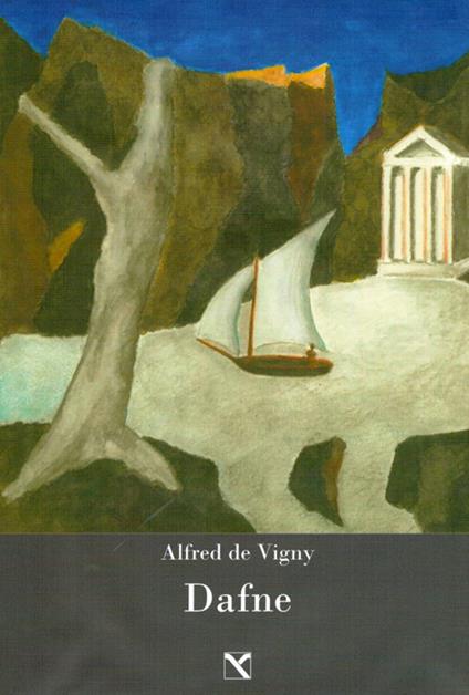 Dafne. Romanzo filosofico sull'imperatore Giuliano - Alfred de Vigny - copertina
