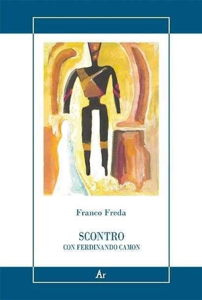 Scontro con Ferdinando Camon - Franco Freda - copertina