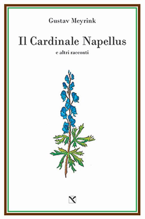 Il cardinale Napellus e altri racconti - Gustav Meyrink - copertina