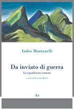 Indro Montanelli. Da inviato di guerra. Lo squadrismo rumeno