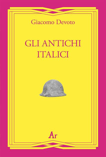 Gli antichi italici - Giacomo Devoto - copertina