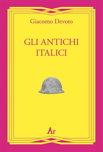 Gli antichi italici - Giacomo Devoto - copertina