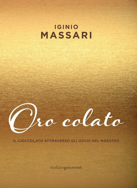 Oro colato - Iginio Massari - copertina