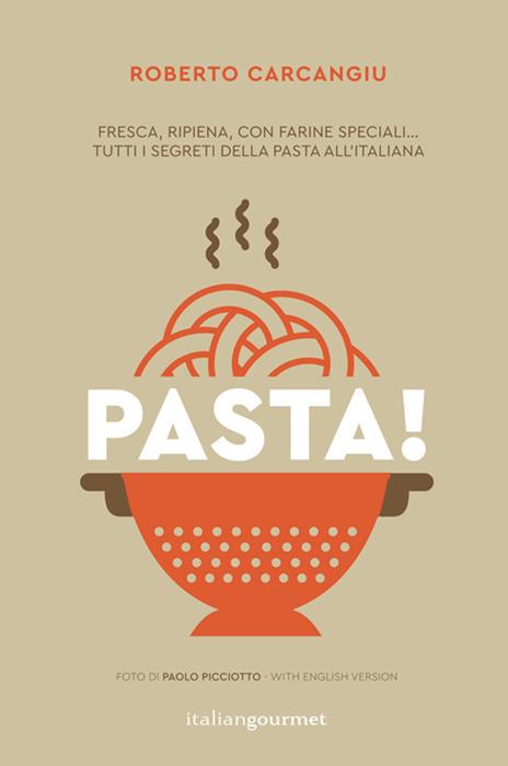 Pasta! Ediz. italiana e inglese - Roberto Carcangiu - copertina