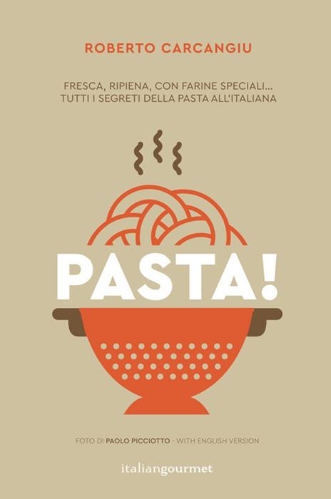 Pasta! Ediz. italiana e inglese - Roberto Carcangiu - copertina