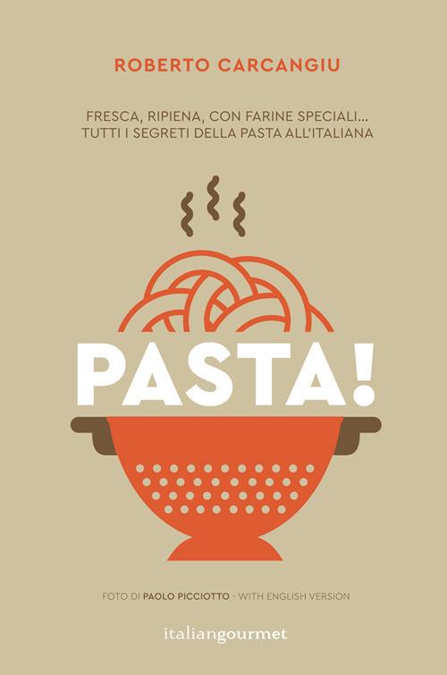 Pasta! Ediz. italiana e inglese - Roberto Carcangiu - copertina