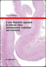 A New diagnostic approach to varicose veins. Haemodynamic avaluation and treatment