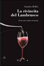 La rivincita del Lambrusco. Il vino rosso più venduto nel mondo