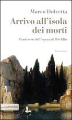 Arrivo all'isola dei morti. Il fascino del quadro dei misteri