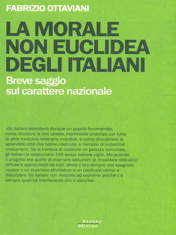 La morale non euclidea degli italiani. Breve saggio sul carattere nazionale