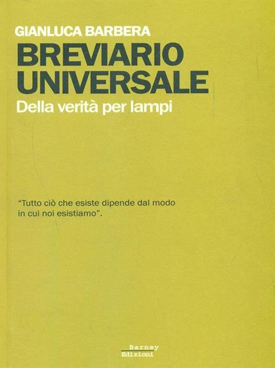 Breviario universale. Della verità per lampi - Gianluca Barbera - 4