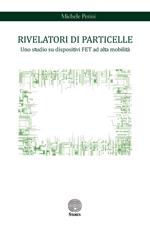 Rivelatori di particelle. Uno studio su dispositivi FET ad alta mobilità