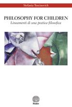 Philosophy for children. Lineamenti di una pratica filosofica