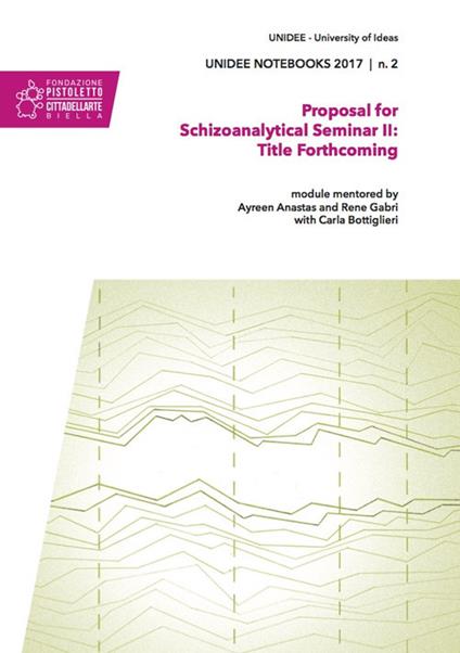 Proposal for schizoanalytical seminar II: title forthcoming - copertina