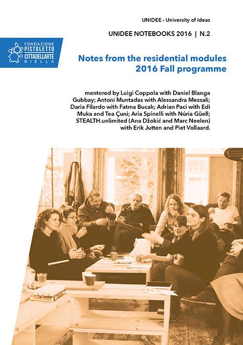Unidee notebooks (2016). Vol. 2: Notes from the residential modules. 2016 fall programme . - copertina