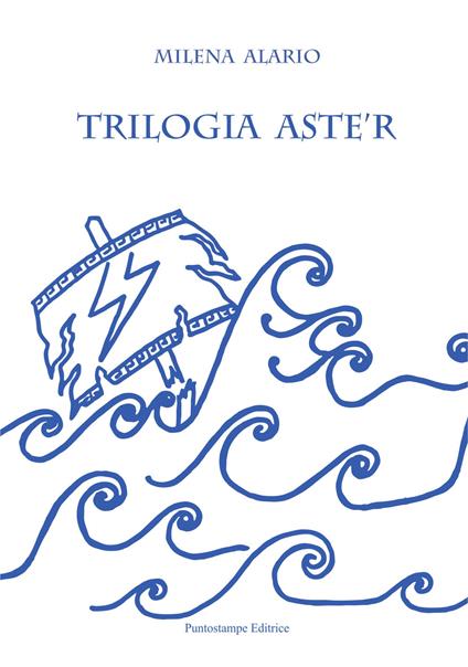 Trilogia Aste'r - Milena Alario - copertina