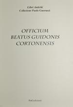 Officium beatus Guidonis Cortonensis